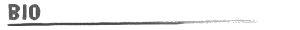 Bio